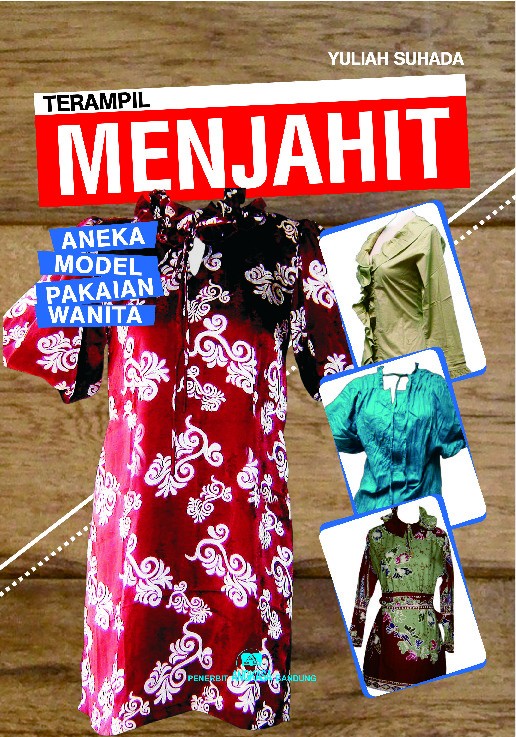 Terampil Menjahit Aneka Model Pakaian Wanita
